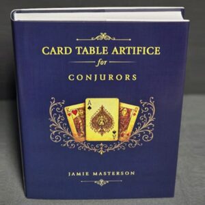 presale price - Card Table Artifice for Conjurors by Jamie Masterson