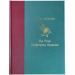 presale price - The Final Conference Illusions by Mike Caveney