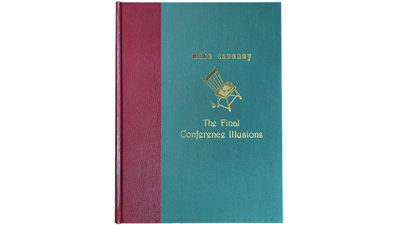 presale price - The Final Conference Illusions by Mike Caveney
